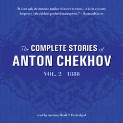 The Complete Stories of Anton Chekhov, Vol. 2 by Anton Chekhov audiobook