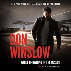 While Drowning in the Desert by Don Winslow audiobook