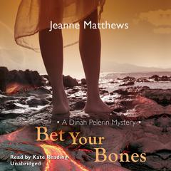 Bet Your Bones by Jeanne Matthews audiobook