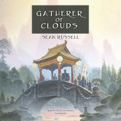 Gatherer of Clouds by Sean Russell audiobook