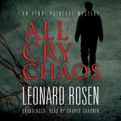 All Cry Chaos by Leonard Rosen audiobook