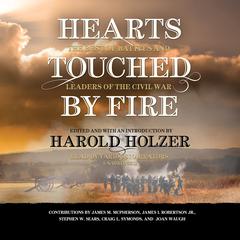 Hearts Touched by Fire by Harold Holzer audiobook