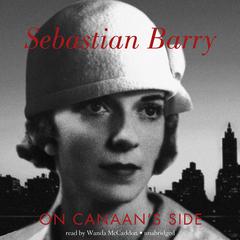 On Canaan’s Side by Sebastian Barry audiobook