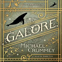 Galore by Michael Crummey audiobook