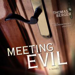 Meeting Evil by Thomas Berger audiobook