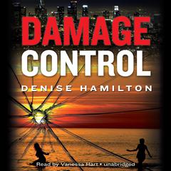 Damage Control by Denise Hamilton audiobook