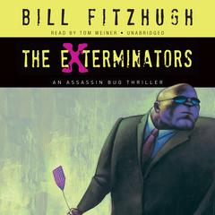 The Exterminators by Bill Fitzhugh audiobook
