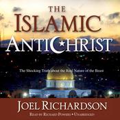 The Islamic Antichrist by  Joel Richardson audiobook