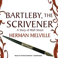 Bartleby, the Scrivener by Herman Melville audiobook