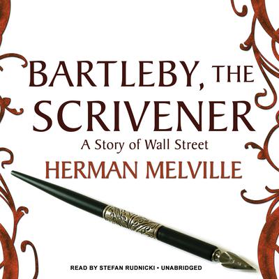 Bartleby, the Scrivener by Herman Melville audiobook