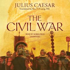 The Civil War by Julius Caesar audiobook