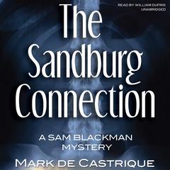 The Sandburg Connection by Mark de Castrique audiobook
