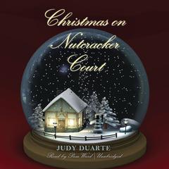 Christmas on Nutcracker Court by Judy Duarte audiobook