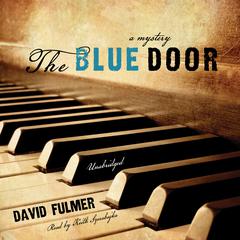 The Blue Door by David Fulmer audiobook
