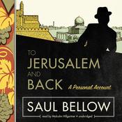 To Jerusalem and Back by  Saul Bellow audiobook