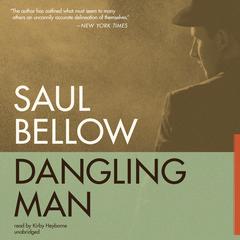 Dangling Man by Saul Bellow audiobook