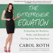 The Entrepreneur Equation by  Carol Roth audiobook