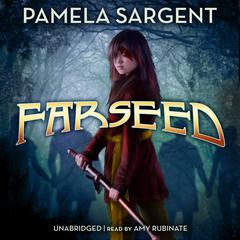 Farseed by Pamela Sargent audiobook