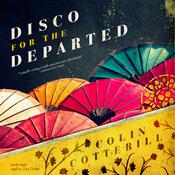 Disco for the Departed by  Colin Cotterill audiobook