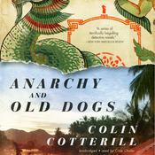 Anarchy and Old Dogs by  Colin Cotterill audiobook