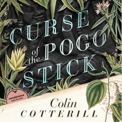 Curse of the Pogo Stick by Colin Cotterill audiobook