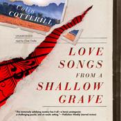 Love Songs from a Shallow Grave by  Colin Cotterill audiobook
