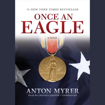 Once an Eagle by Anton Myrer audiobook