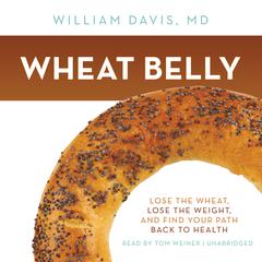 Wheat Belly by William Davis audiobook