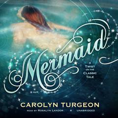 Mermaid by Carolyn Turgeon audiobook