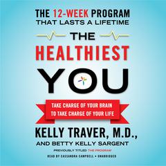 The Healthiest You by Kelly Traver audiobook