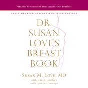 Dr. Susan Love’s Breast Book, 5th Edition by  Susan M. Love MD audiobook