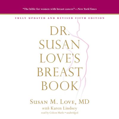 Dr. Susan Love’s Breast Book, 5th Edition by Susan M. Love audiobook