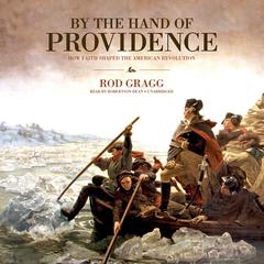 By the Hand of Providence by Rod Gragg audiobook