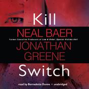 Kill Switch by  Neal Baer audiobook