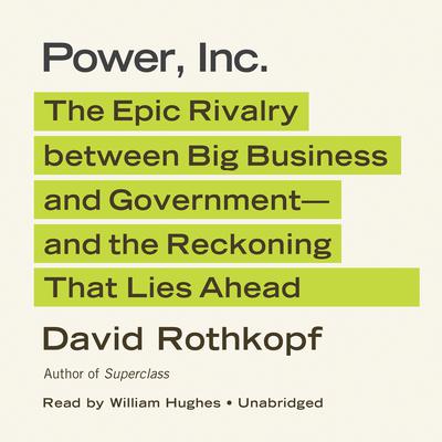 Power, Inc. by David Rothkopf audiobook