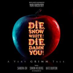 Die, Snow White! Die, Damn You! by Yuri Rasovsky audiobook