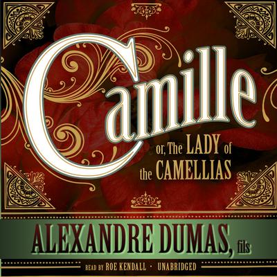 Camille by Alexandre Dumas audiobook