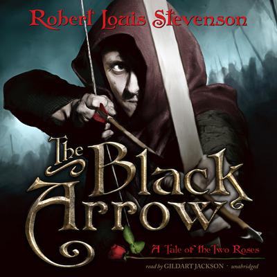The Black Arrow by Robert Louis Stevenson audiobook