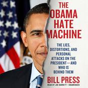 The Obama Hate Machine by  Bill Press audiobook
