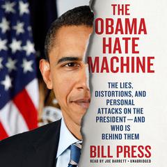 The Obama Hate Machine by Bill Press audiobook