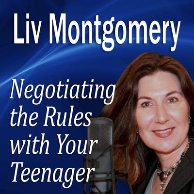Negotiating the Rules with Your Teenager by Made for Success audiobook
