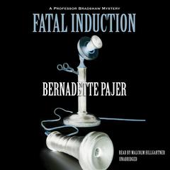 Fatal Induction by Bernadette Pajer audiobook