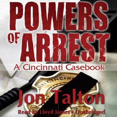 Powers of Arrest by Jon Talton audiobook