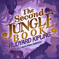 The Second Jungle Book by Rudyard Kipling audiobook