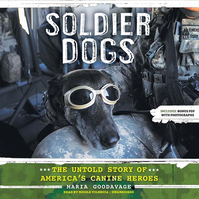 Soldier Dogs by Maria Goodavage audiobook