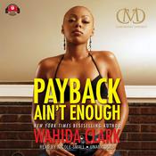 Payback Ain’t Enough by  Wahida Clark audiobook