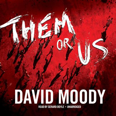Them or Us by David Moody audiobook