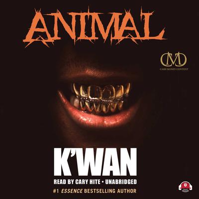Animal by K’wan audiobook