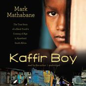 Kaffir Boy by  Mark Mathabane audiobook