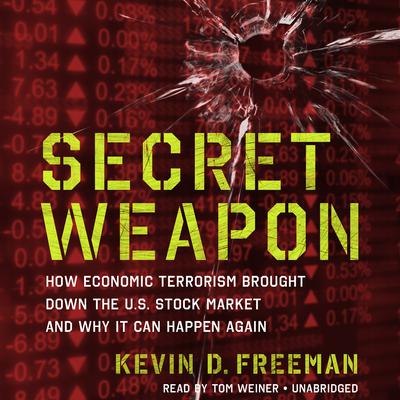 Secret Weapon by Kevin D. Freeman audiobook